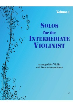 Solos for the Intermediate Violinist Volume 1 Violin and Piano 40034 